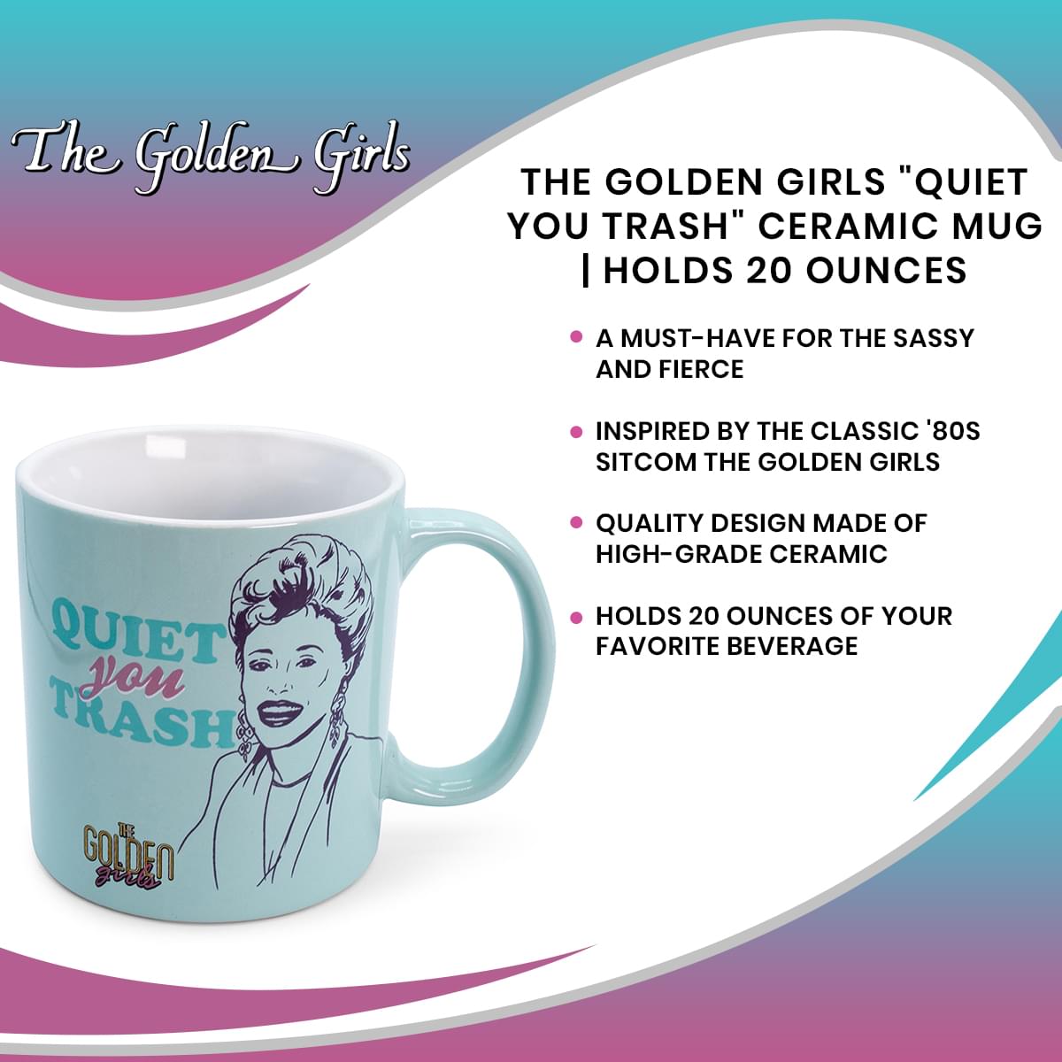 Golden Girls 'Quiet You Trash' 20-Ounce Ceramic Mug